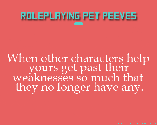 rppetpeeves-blog:  I appreciate the IC gestures, but I’d like to keep some flaws.