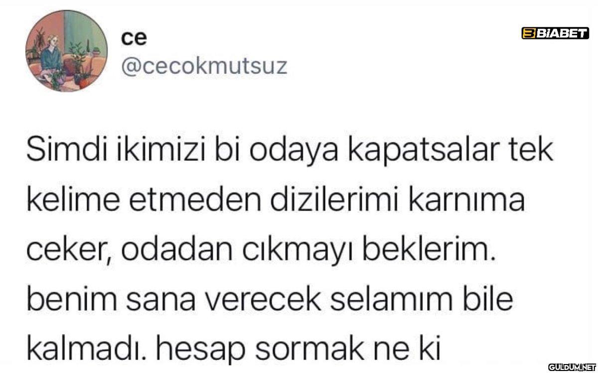 ce @cecokmutsuz BBIABET...