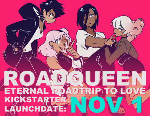 miraongchua: The ROADQUEEN: ETERNAL ROADTRIP FOR LOVE Kickstarter goes live THURSDAY, NOVEMBER 1! A lesbian F/F romcom graphic novel about love, revenge, and getting your bike back. Mark your calendar, make room on your bookshelf, and start your engines!