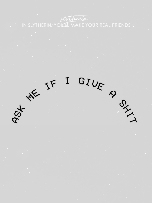 starksansas:slytherin + typography. these cunning folks use any means to achieve their end.