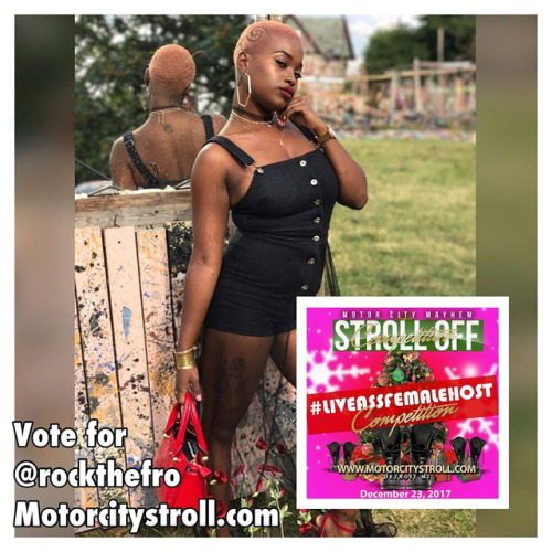 Voting for the Livest Female cohost competition at the #motorcitymayhem 4th Annual Strolloff is now 