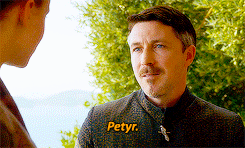 petyrbaelishs:Every great villain has a great tagline—what’s yours? From the actual script? It’d pro