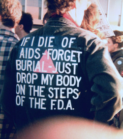 bensbardom:   queerembraces:  David Wojnarowicz wore this jacket in 1988, just 4 years before he’d ultimately die from AIDS. Sadly, just a few years ago some of his artistic work was censored at the Smithsonian. People in power are still content to