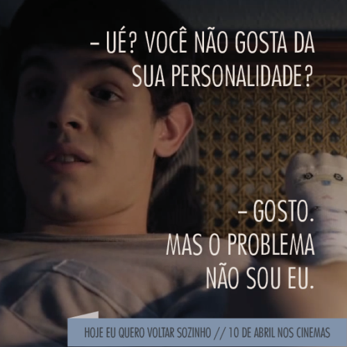 hojeeuquerovoltarsozinho:  Hoje Eu Quero Voltar Sozinho // 10 de abril nos cinemasAssita o Trailer :)http://www.youtube.com/watch?v=lpHKXyko358 