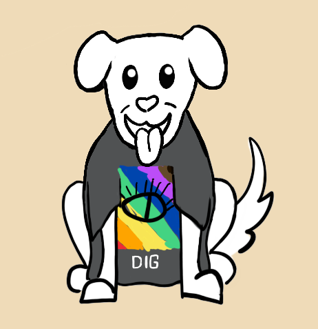 A cartoonish doodle of a cheerful dog. It is wearing a TMA2 Kickstarter Livestream TKO shirt that says "DIG", with an image of an eye over a rainbow background.