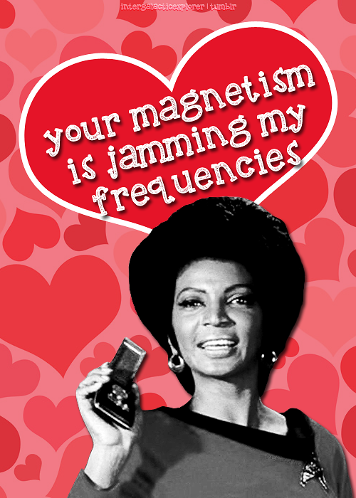 The crew of the USS Enterprise wishes you a happy Valentine’s Day!Credits for Uhura