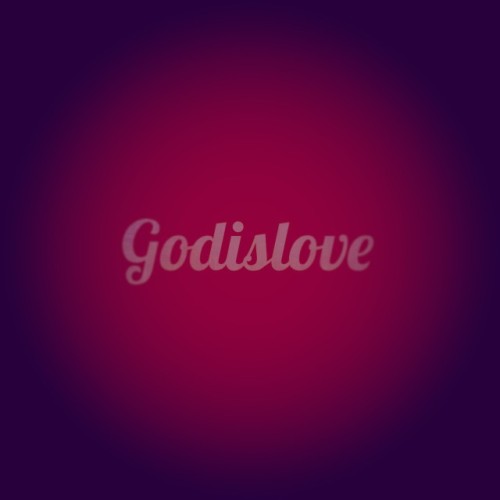 GodisLove #GodisLove
