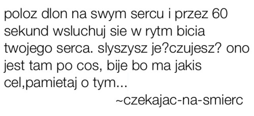 czekajac-na-smierc:reblogujcie misiaczki, niech kazdy z nas polozy dlon na swoim serduszki i niech n