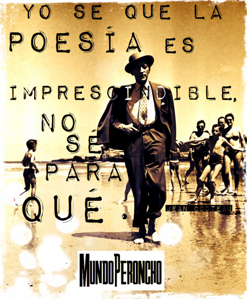 mundoperoncho:   Hay gentes que lo poseen todo… Hay gentes que lo poseen todo y no consiguen hacerlo creer; ricos tan pobres y nobles tan vulgares que la incredulidad que suscitan acaba por hacerlos tímidos y les da una actitud sospechosa. En algunas
