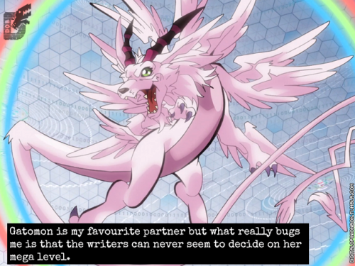  Gatomon is my favourite partner but what really bugs me is that the writers can never seem to decid