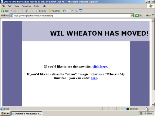 oneterabyteofkilobyteage:original url http://www.geocities.com/tvswilwheaton/last modified 2004-01-2