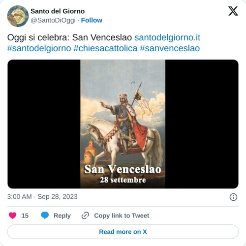 Oggi si celebra: San Venceslao https://t.co/YeJ319veQQ #santodelgiorno #chiesacattolica #sanvenceslao pic.twitter.com/bphsEI2liV  — Santo del Giorno (@SantoDiOggi) September 28, 2023