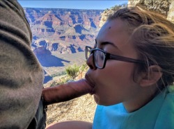 daddysbrattyslut:  I made her get down on her knees on the rim of the Grand Canyon 😉 she knows to obey daddy no matter where we are. Such a great view to have while your slut sucks your cock!