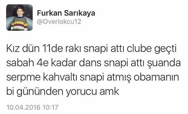 Kız dün 11'derakı snapi...