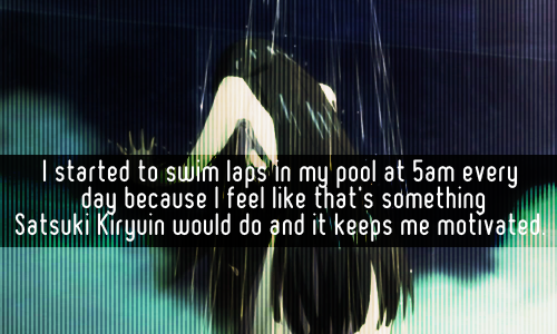 klk-confessions:  I started to swim laps in my pool at 5am every day because I feel like that’s some