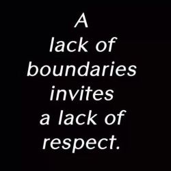 luvisblack:  It comes a point when you have to put things and importantly people in their proper lane when in a relationship. Boundaries must be set and maintained. Things that were once allowed and ok just arent anymore. Respecting these boundaries is