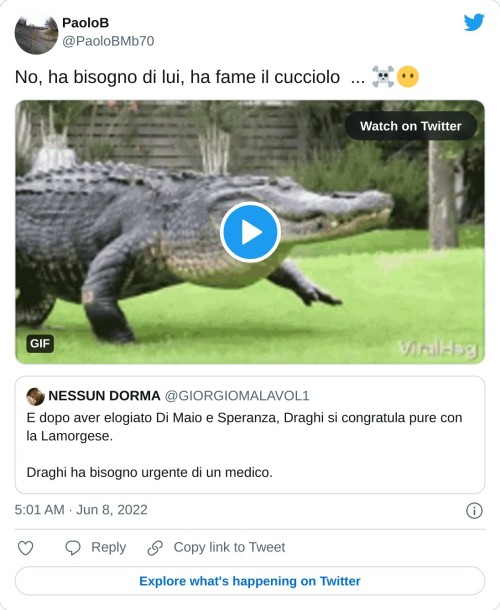 No, ha bisogno di lui, ha fame il cucciolo ... ☠😶 https://t.co/lod5lH2gcX pic.twitter.com/wFYXP6YwQ2  — PaoloB (@PaoloBMb70) June 8, 2022