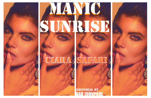 Manic Sunrise - Ciara Safari by BAD JOHNPAUL