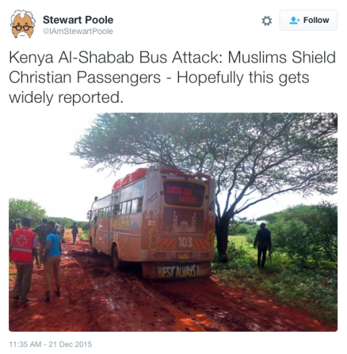 tarmahartley:  cassywinchestertheangel:  pixiesstolemyapples:  micdotcom:  Muslims protect Christians in Kenya bus attack According to the BBC, gunmen ambushed a bus in Kenya, attempting to divide those on board based on religion. However, the Muslim