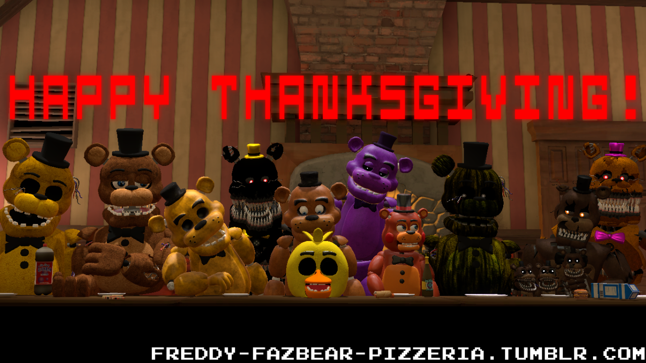 Happy Thanksgiving from Fredbear and Friends! [Models by FPR-Corp