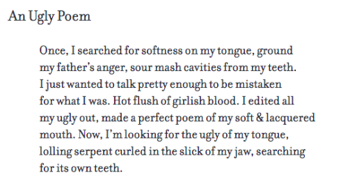 amouthfulloflove:Wound from the Mouth of a Wound, ‘An Ugly Poem’ by Torrin A. Greathouse [ID below: 