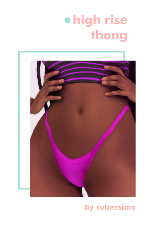 cubersims: #185 DOWNLOADHigh Rise Thong*softly* hii… i just made this and yea idk if i&r