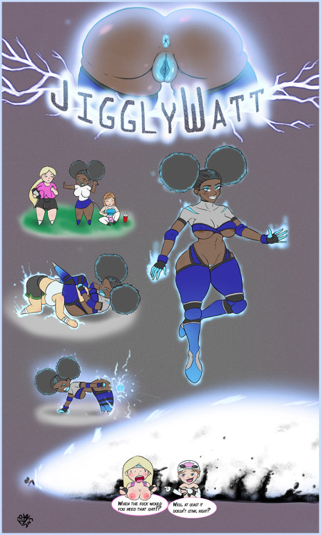 I did the sketch for this 5 months ago… holy shit. Anyway this is my hero Jiggly Watt.  Thunder Thighs, hips, and ass.  Poorly written short bio here.