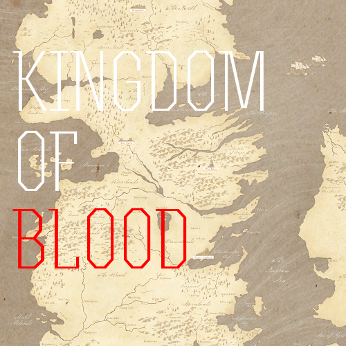 maisiewilliams:KINGDOM OF BLOOD // one song for each of the old and great houses of westeros01. wolv