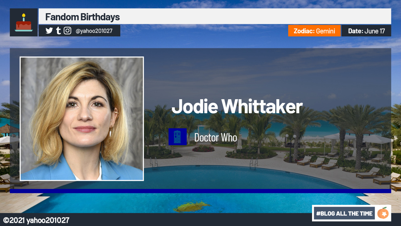 June 17: Happy 39th Birthday to English Actress Jodie Whittaker, who portrayed the Thirteenth and Current Incarnation of 