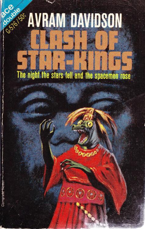 scificovers: Ace Double G-576: The Clash of Star-Kings by Avram Davidson, 1966. Cover art by Jack Ga