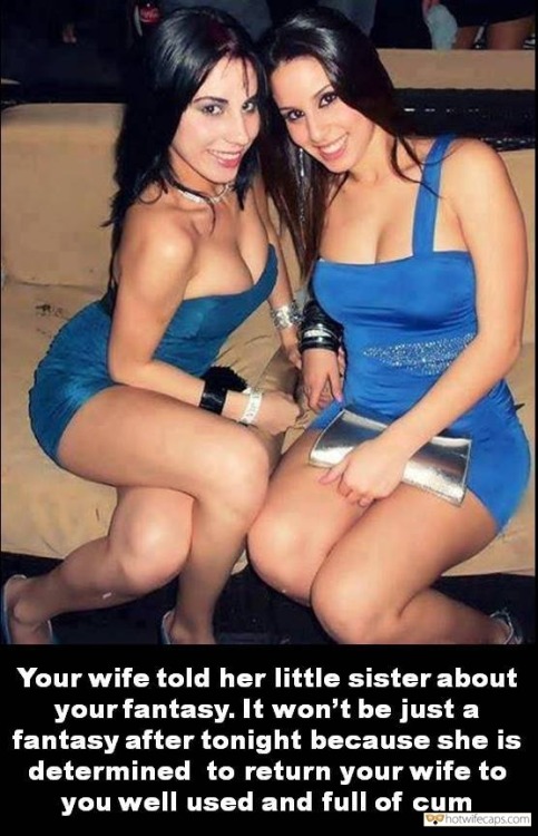 hotwifenaughtycaps: Two sisters are going to be filthy this night at the club