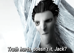 biomic:  RotBTD AU: Pitch confronts Jack about something he’s been avoiding for a long time. 