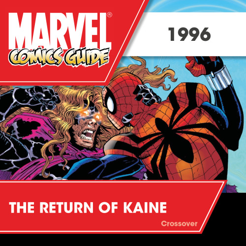 THE RETURN OF KAINE (1996)Spider-Man is already dealing with the discovery of another possible clone