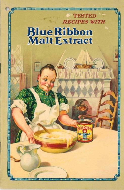 Cookbook for Blue Ribbon Malt Extract (4 images)From: Tested recipes with Blue Ribbon malt extract. 