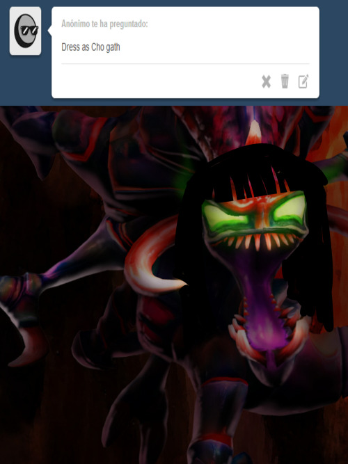 Me as Cho'gath Sorry xDDD