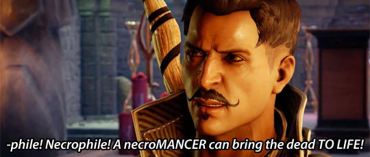 incorrectdragonage:  submission by @soundssimplerightDorian: I am, by trade, a NECROMANCER!