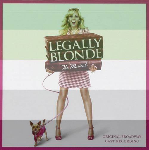 Legally Blonde The Musical (Original Broadway Cast Recording) is claimed by the LGBTQ+ community!(re