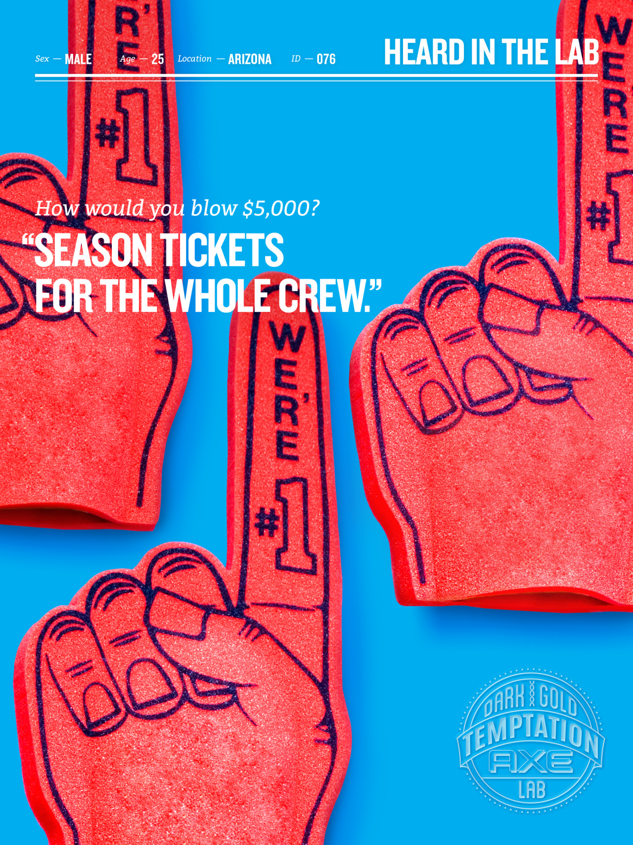 How would you blow $5,000? “Season tickets for the whole crew.” – Male, 25, Arizona
Notes:
Some of the most expensive tickets in sports are for professional boxing championship fights, where prices can reach up to $15,000.
The most number of games...