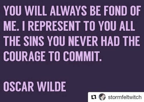 #Repost @stormfeltwitch (@get_repost)・・・#foundonfacebook #oscarwilde #truetho