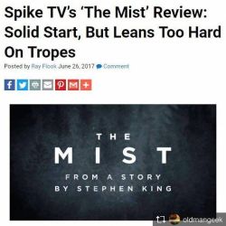 theblerdgurl:  Whelp. 😐 . . . Repost from @oldmangeek @TopRankRepost #TopRankRepost 🔥🔥More articles up on #BleedingCool (link in IG profile), including: my thoughts on the first episode of #Spike’s adaptation of #StephenKing’s #TheMist…some