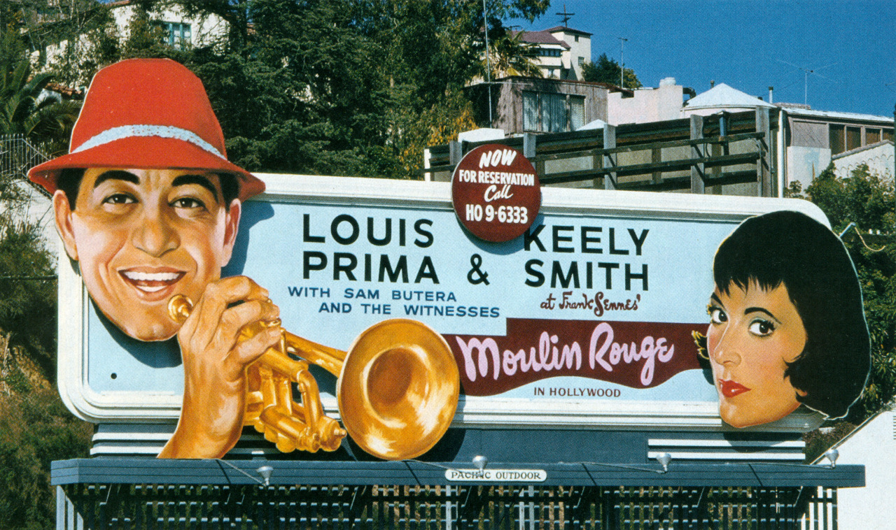 theshinyboogie:  Billboard for Louis Prima and Keely Smith at the Moulin Rouge in