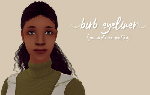 DOWNLOAD - simfileshare (22 kB) | MEGA (22 kB)Birb Eyeliner: this one supposed to be a part of a set