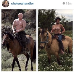 celebritynoodz:  Vladimir Putin and Chelsea Handler