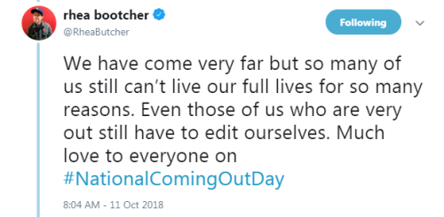 “Thinking about everyone who can’t come out today on #NationalComingOutDay.  We have come very far b