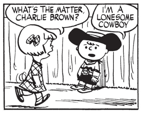 egaylitarian: gameraboy: I’m a lonesome cowboy. Peanuts, July 24, 1953 This is literally the p