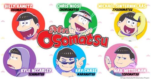 nenchuu: nenchuu:Osomatsu-sa.. I mean, Mr. Osomatsu cast is finally revealed! courtesy of Viz Some v