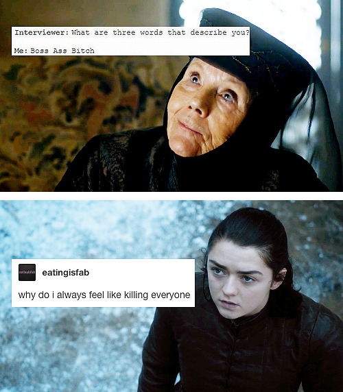 lady-feral: intoasylum: game of thrones [part 2] | text posts Is it possible that I am somehow both Arya and Brienne at any given moment? 