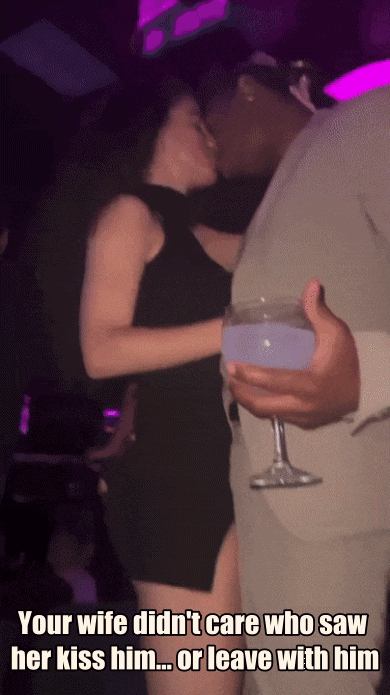 Your Wife Didn't Care Who Saw Her Kiss Him... Or Leave With Him