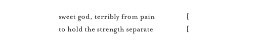 brassmanticore:Sappho, from fragment 63 (trans. Anne Carson).