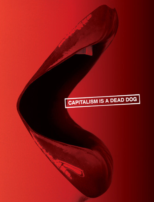 fuckyeahanarchopunk: capitalism is a dead dog